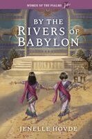 Jenelle Hovde, Guideposts - By the Rivers of Babylon, Häftad