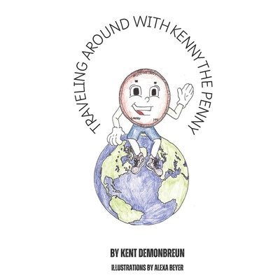 Traveling Around With Kenny The Penny