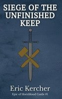 Siege of the Unfinished Keep