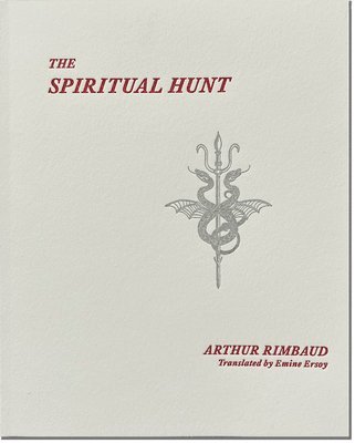 Arthur Rimbaud - Spiritual Hunt, Häftad. Tillgänglighet: Tillfälligt slut