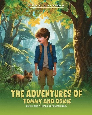 bokomslag The Adventures of Tommy and Oskie: Oskie Finds a Hoard Of Roman Coins