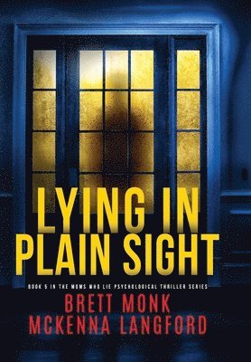 Lying In Plain Sight 1