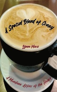 bokomslag Special Blend of Crazy