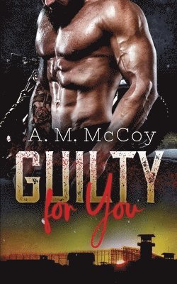 Guilty For You 1