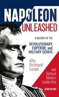 bokomslag Napoleon Unleashed