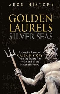 bokomslag Golden Laurels, Silver Seas