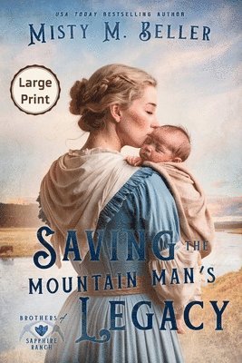 bokomslag Saving the Mountain Man's Legacy