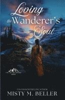 bokomslag Loving the Wanderer's Soul