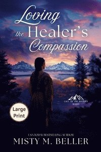 bokomslag Loving the Healer's Compassion