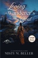 bokomslag Loving the Wanderer's Soul