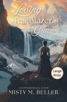 bokomslag Loving the Trailblazer's Grace
