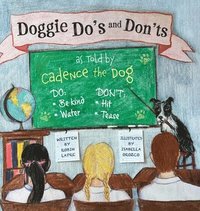 bokomslag Doggie Do's and Don'ts as Told by Cadence the Dog