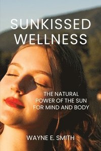 bokomslag Sunkissed Wellness