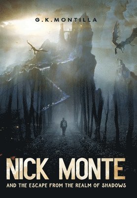 bokomslag Nick Monte and the Escape From the Realm of Shadows