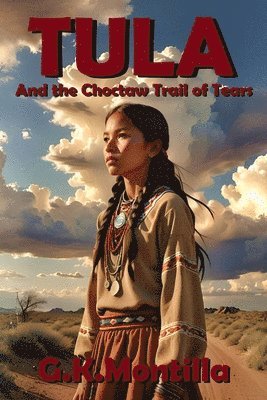 bokomslag Tula and the Choctaw Trail of Tears
