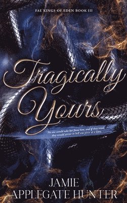 Tragically Yours (Hardcover)