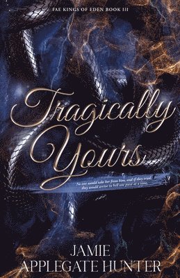Tragically Yours