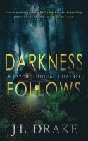 bokomslag Darkness Follows