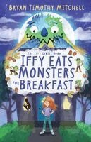 Bryan Timothy Mitchell, Dawn L Carter - Iffy Eats Monsters for Breakfast, Häftad