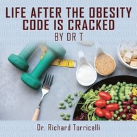 bokomslag Life After the Obesity Code is Cracked
