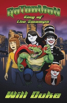 Gatorman, King of the Swamps