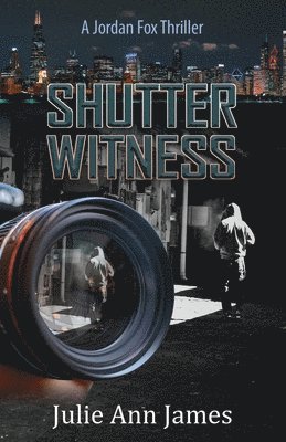 bokomslag Shutter Witness, A Jordan Fox Thriller