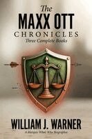 The Maxx Ott's Chronicles, Three Books Complete