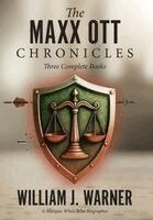 The Maxx Ott's Chronicles, Three Books Complete