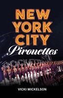 Vicki Mickelson - New York City Pirouettes, Häftad. Tillgänglighet: Lägg i varukorg