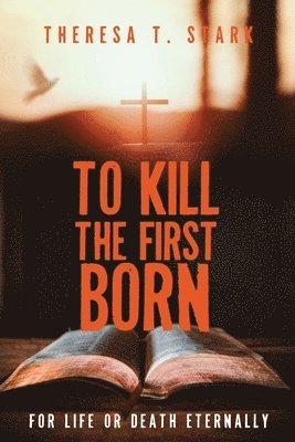 bokomslag To Kill the Firstborn