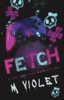 M Violet, M. Violet - Fetch, Häftad