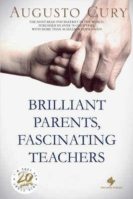 Brilliant Parents, Fascinating Teachers 1