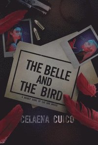 bokomslag Belle and The Bird