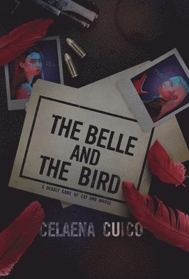 bokomslag Belle and The Bird