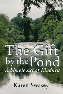 The Gift by the Pond 1