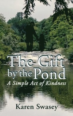 The Gift by the Pond 1