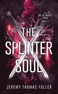bokomslag The Splinter Soul