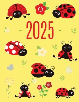 bokomslag Ladybug Daily Planner 2025: Make 2025 a Productive Year! Cute Weekly Organizer with Red Insect January-December (12 Months)