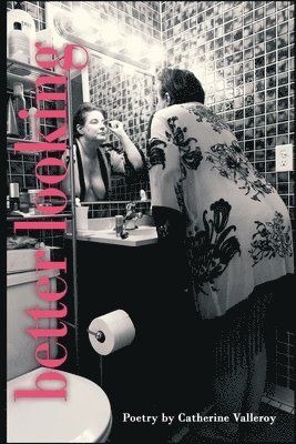 Catherine Valleroy - Better Looking, Häftad