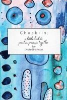 bokomslag Check-In: A little book to practice presence together