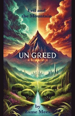 Esme Mees - Evil and the Mountain Ungreed, Häftad