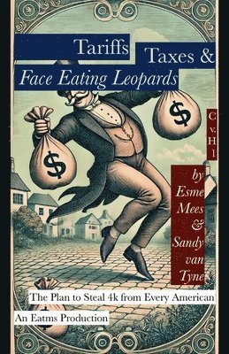 Tariffs, Taxes, & Face Eating Leopards 1