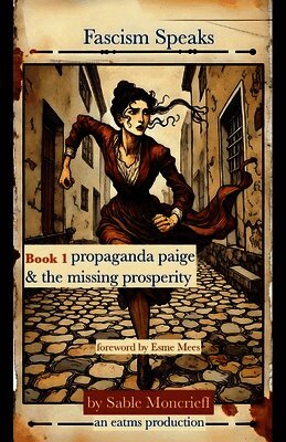 Sable Moncrieff - Fascism Speaks, Häftad