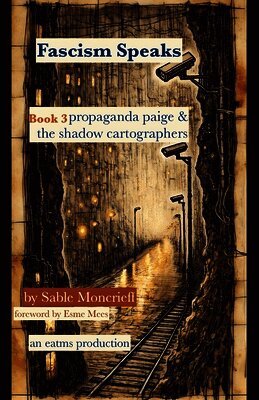 Sable Moncrieff - Fascism Speaks, Häftad