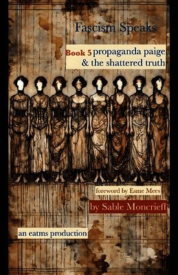Sable Moncrieff - Fascism Speaks, Häftad