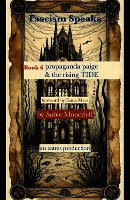 Sable Moncrieff - Fascism Speaks, Häftad