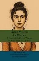 Esme Mees - Aging Systems for Women, Häftad