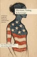 Ima Thorne, Luna Max - Elections, Voting, & Leverage - Civics Book 3, Häftad