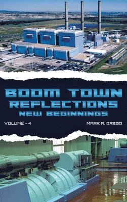 Mark a Gregg - New Beginning (Boom Town Reflections Volume 4), Inbunden