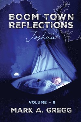 Mark a Gregg - Joshua (Boom Town Reflections Volume 6), Häftad